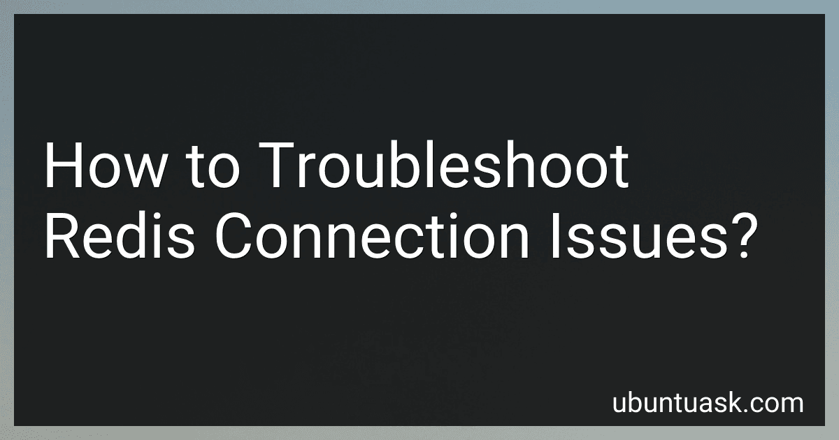 How to Troubleshoot Redis Connection Issues? image