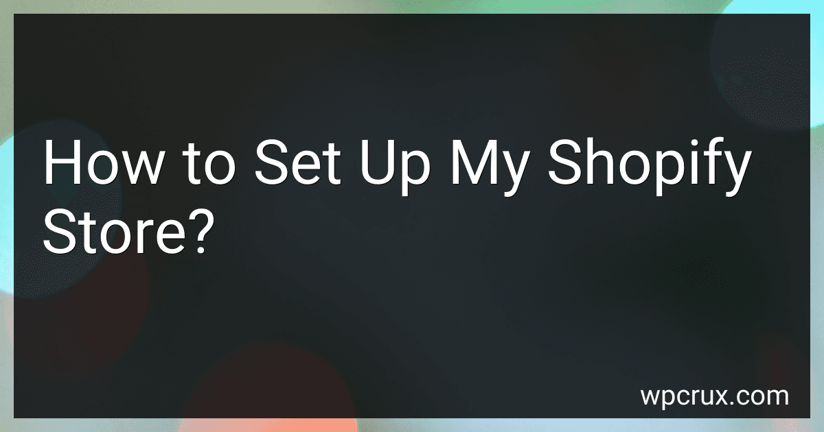 How to Set Up My Shopify Store? image