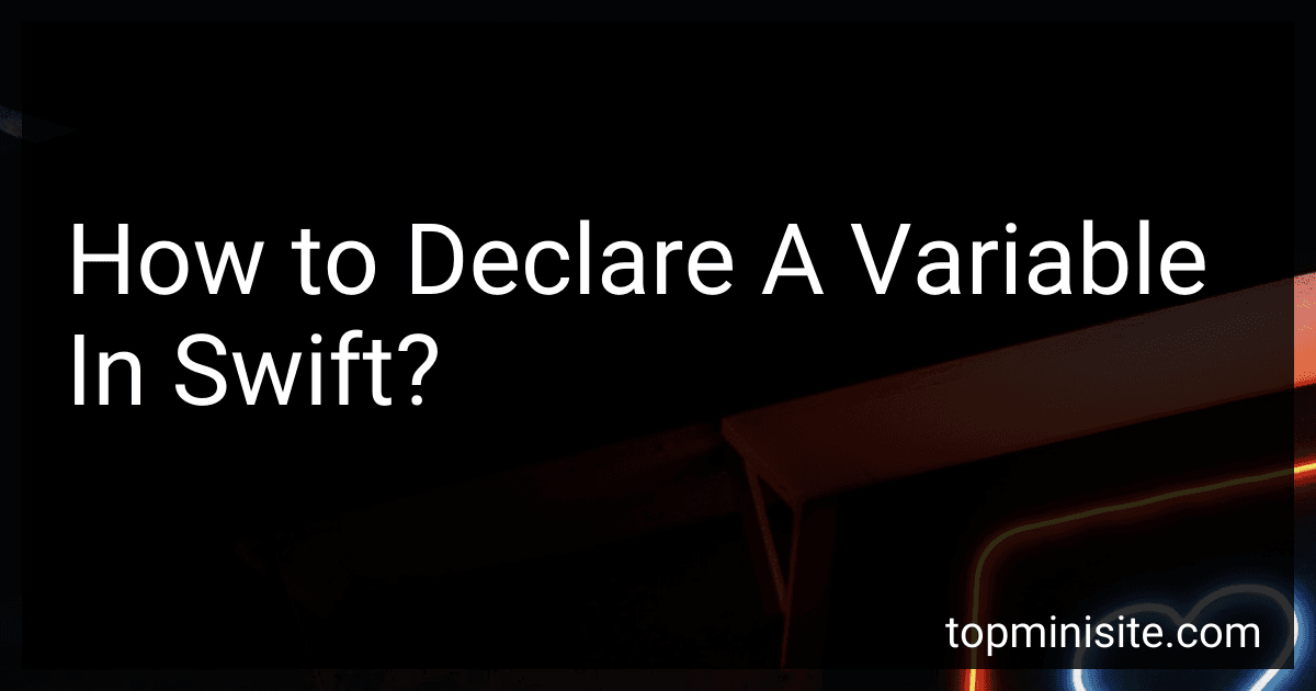 How to Declare A Variable In Swift? image