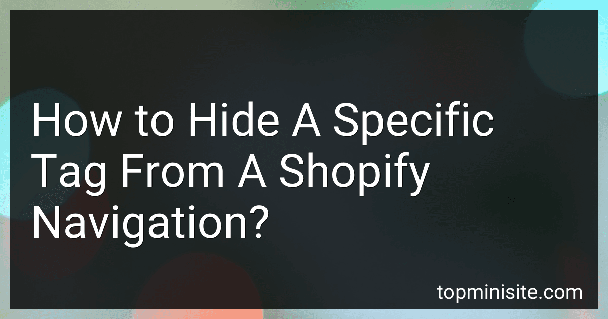 How to Hide A Specific Tag From A Shopify Navigation? image