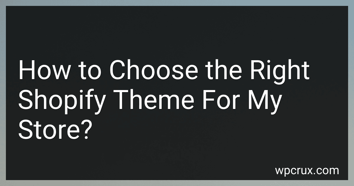 How to Choose the Right Shopify Theme For My Store? image