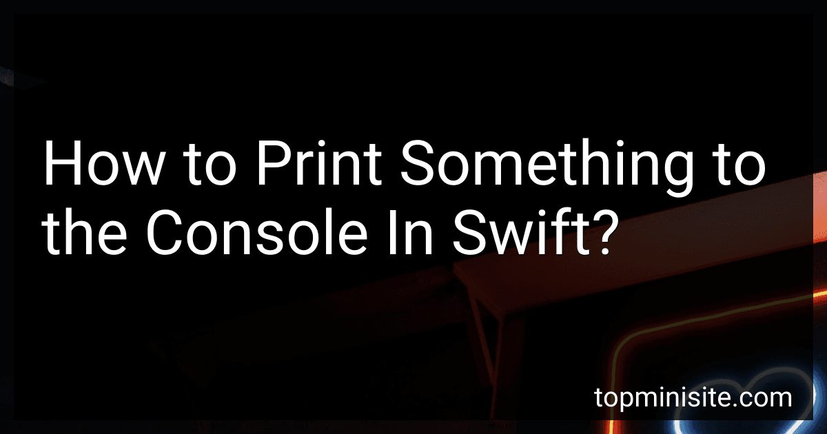 How to Print Something to the Console In Swift? image