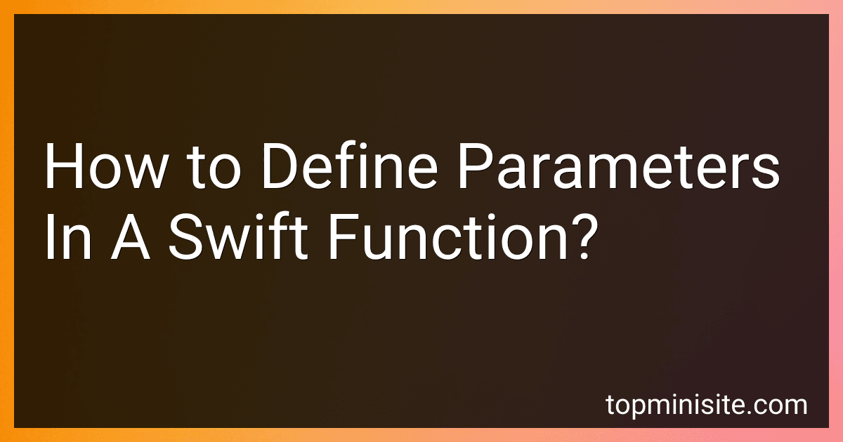 How to Define Parameters In A Swift Function? image