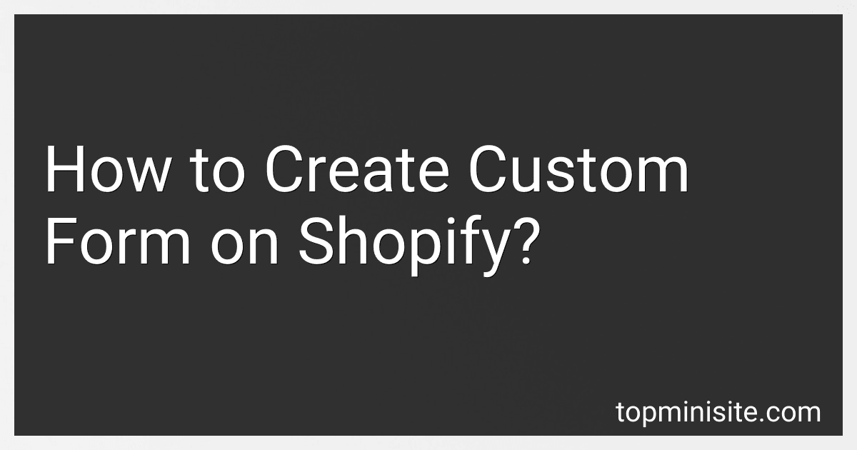 How to Create Custom Form on Shopify? image