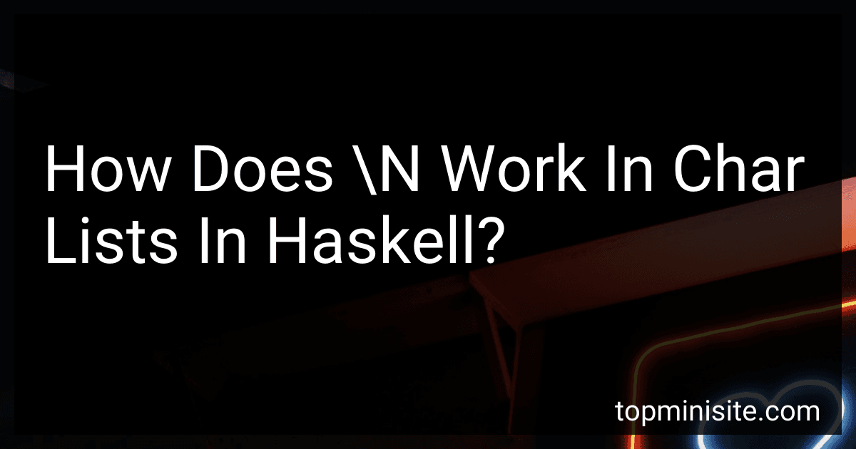 How Does \N Work In Char Lists In Haskell? image