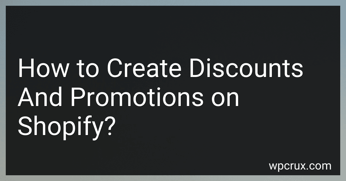 How to Create Discounts And Promotions on Shopify? image
