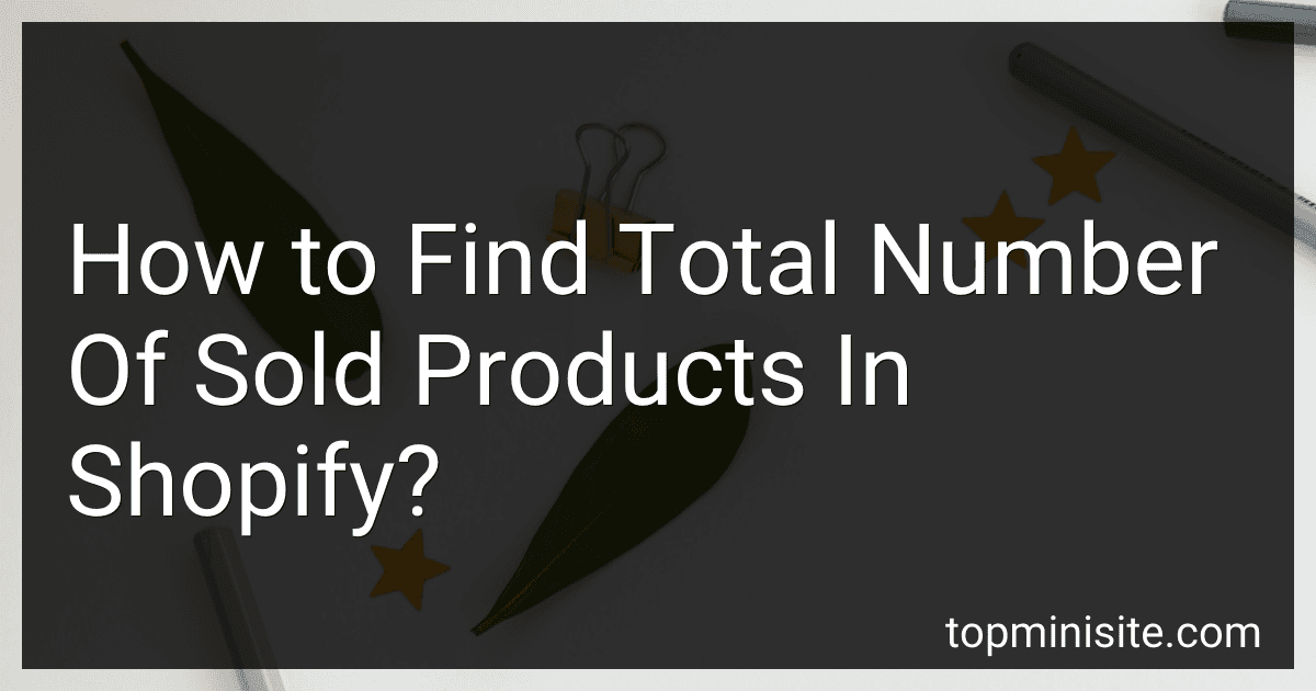 How to Find Total Number Of Sold Products In Shopify? image