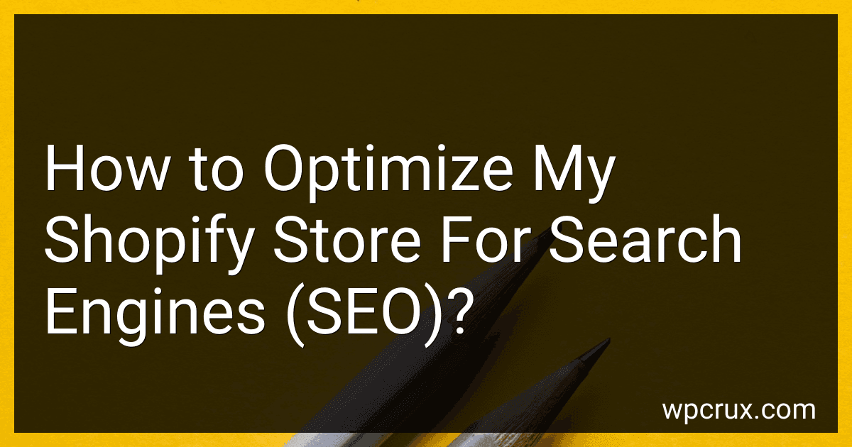 How to Optimize My Shopify Store For Search Engines (SEO)? image