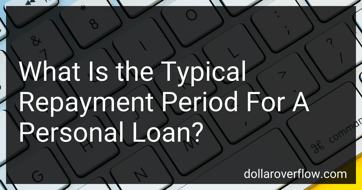 What Is the Typical Repayment Period For A Personal Loan? preview