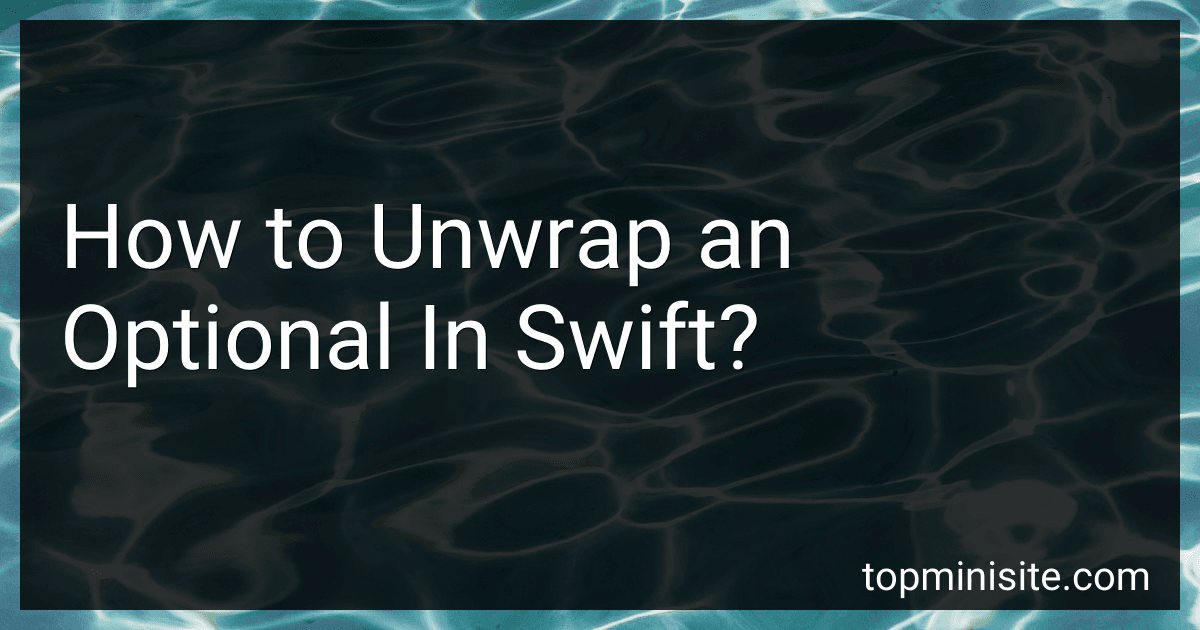 How to Unwrap an Optional In Swift? image