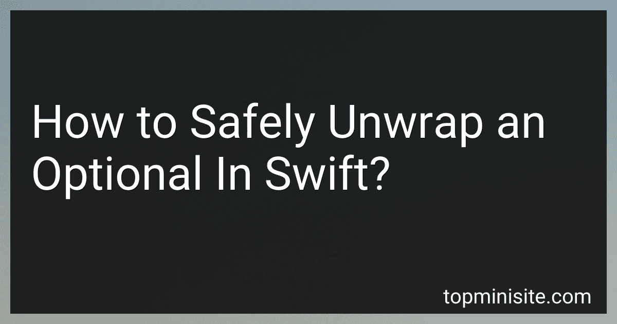 How to Safely Unwrap an Optional In Swift? image