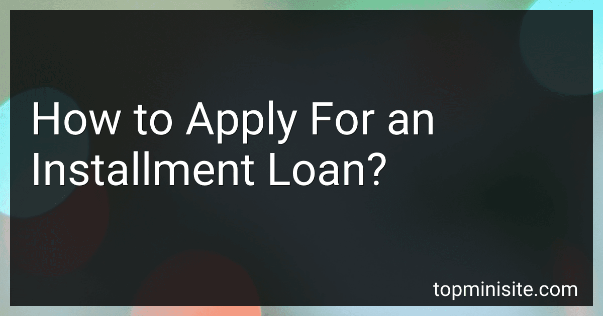 How to Apply For an Installment Loan? image