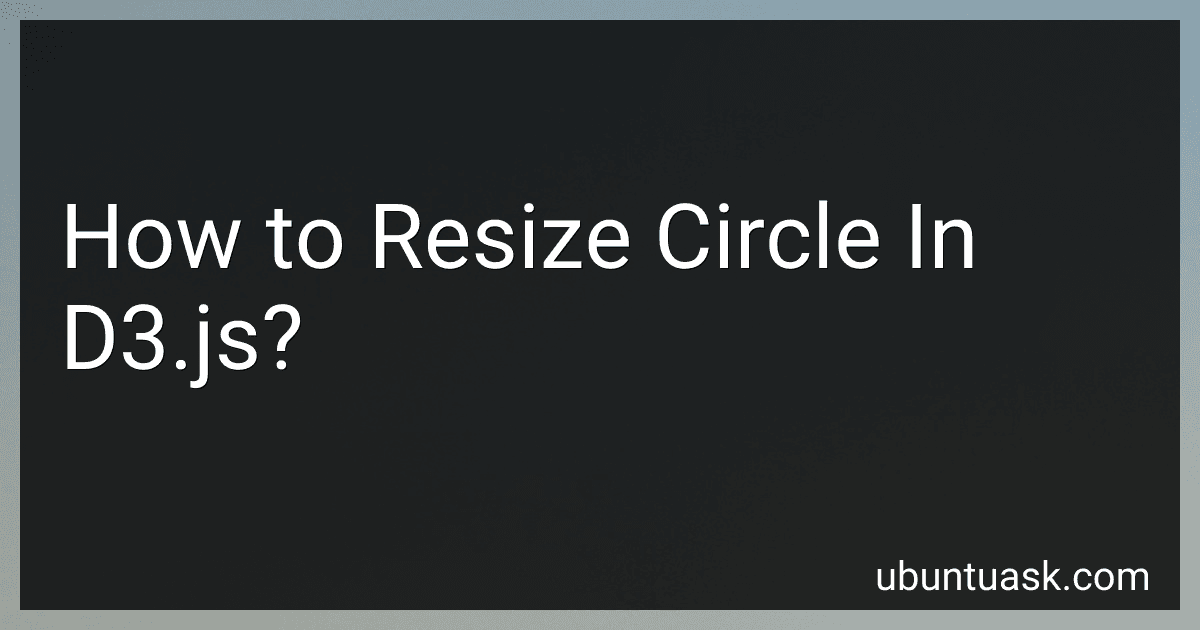 How to Resize Circle In D3.js? image
