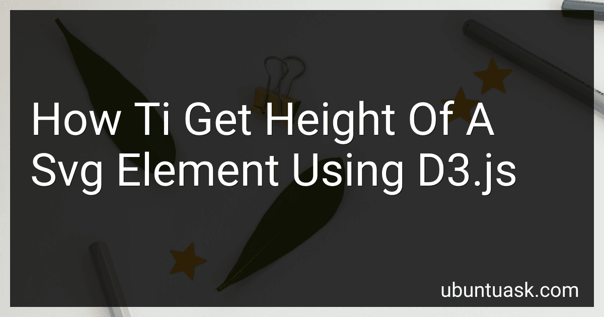 How Ti Get Height Of A Svg Element Using D3.js image