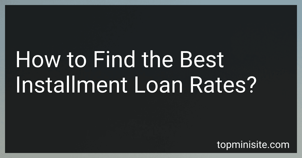 How to Find the Best Installment Loan Rates? image