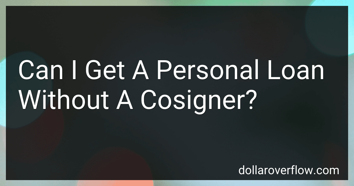 Can I Get A Personal Loan Without A Cosigner? image