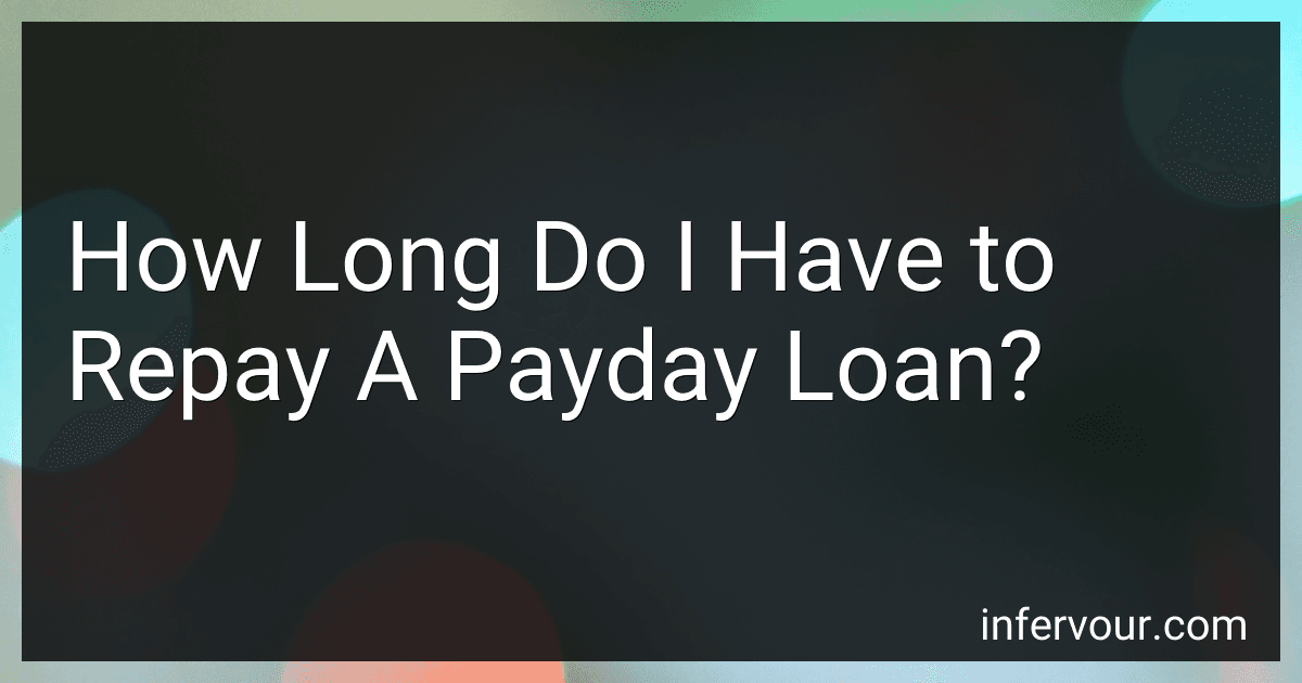 How Long Do I Have to Repay A Payday Loan? image
