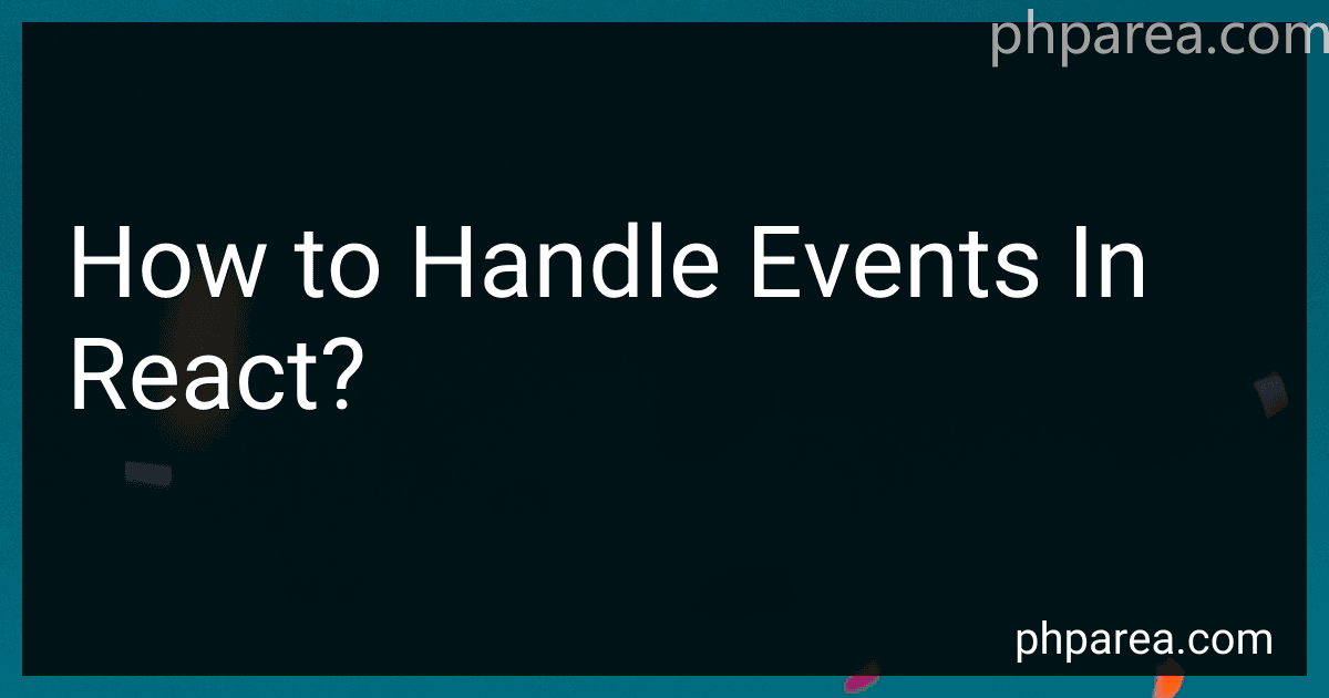 How to Handle Events In React? image