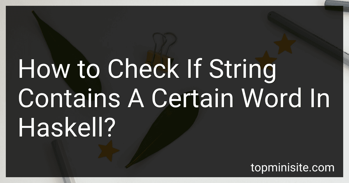 How to Check If String Contains A Certain Word In Haskell? image