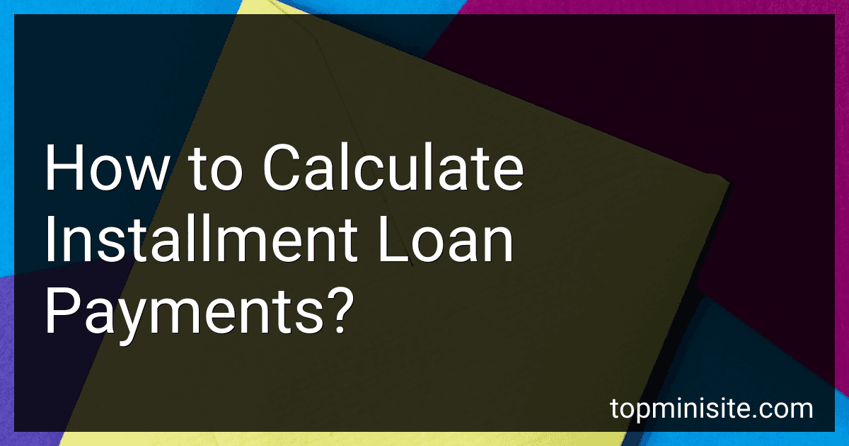 How to Calculate Installment Loan Payments? image