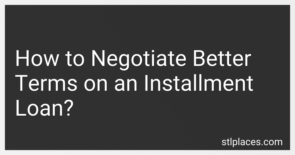 How to Negotiate Better Terms on an Installment Loan? preview