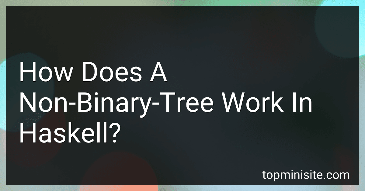 How Does A Non-Binary-Tree Work In Haskell? image