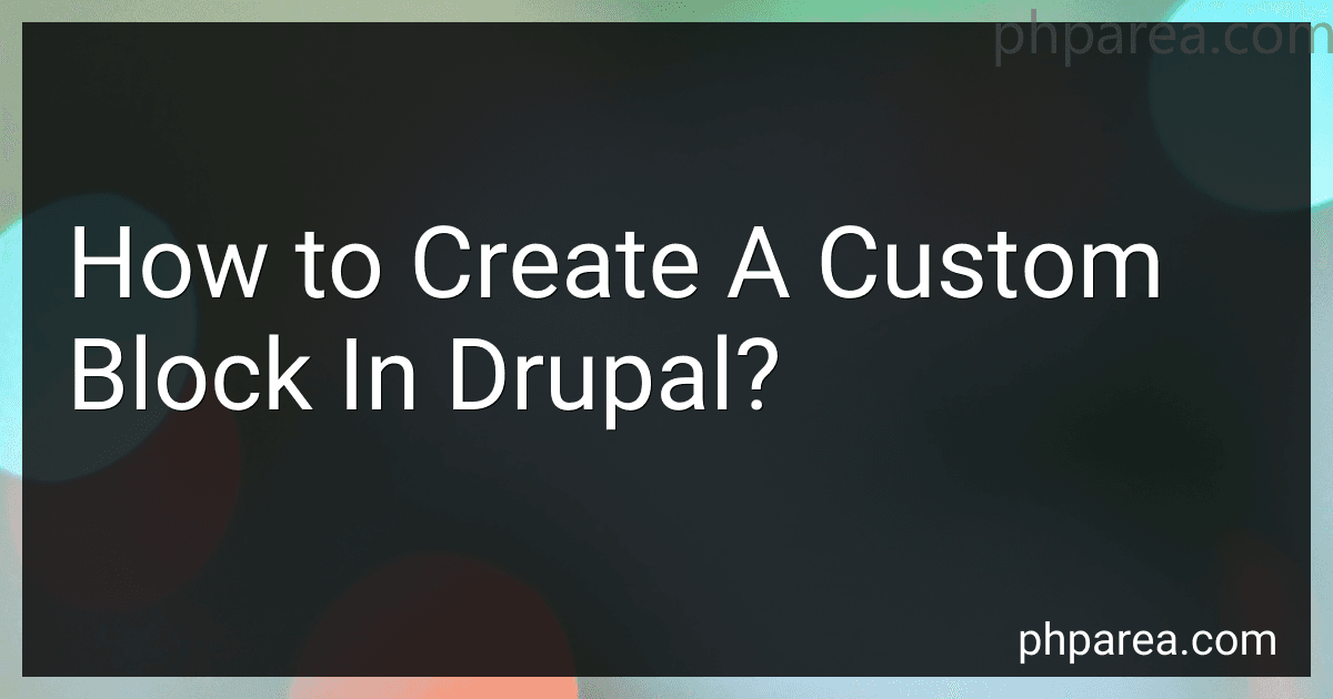How to Create A Custom Block In Drupal? image