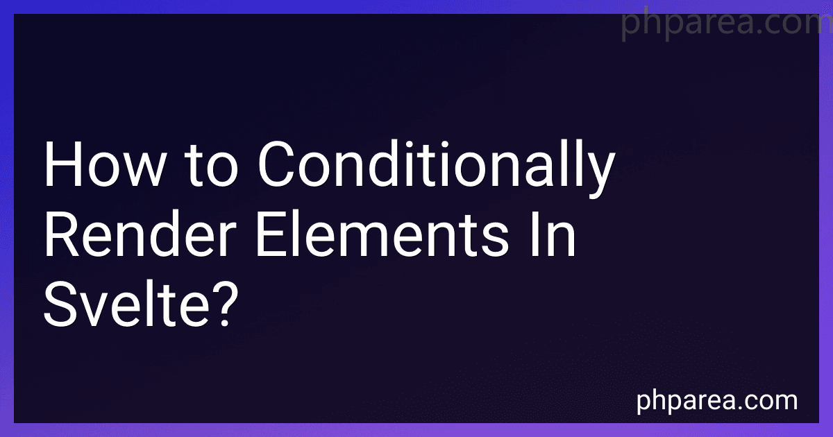 How to Conditionally Render Elements In Svelte? image