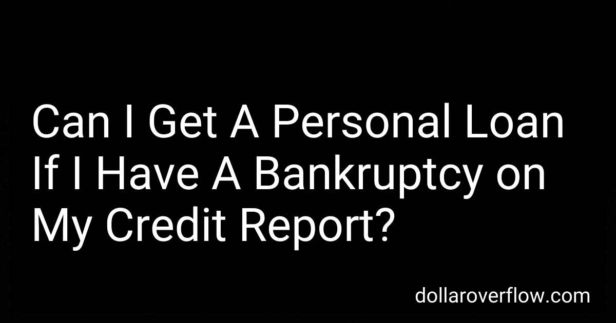 Can I Get A Personal Loan If I Have A Bankruptcy on My Credit Report? image