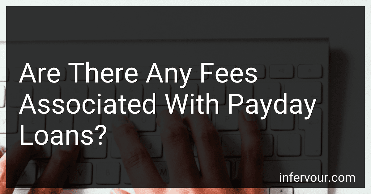 Are There Any Fees Associated With Payday Loans? image