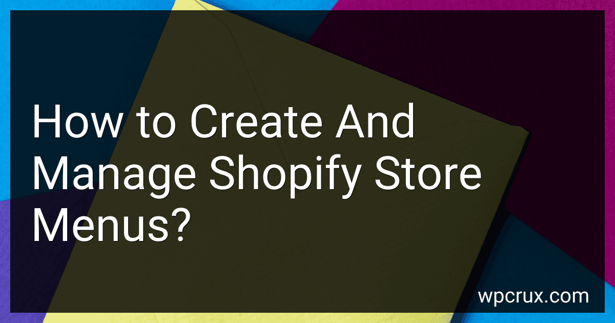 How to Create And Manage Shopify Store Menus? image