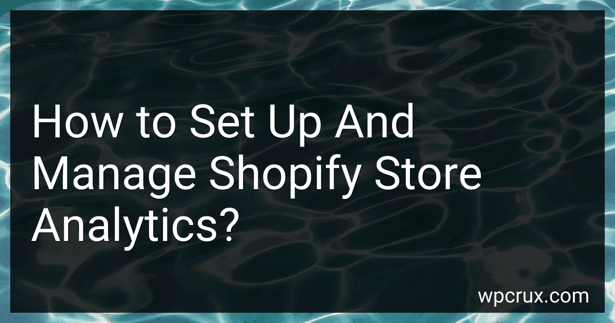 How to Set Up And Manage Shopify Store Analytics? image