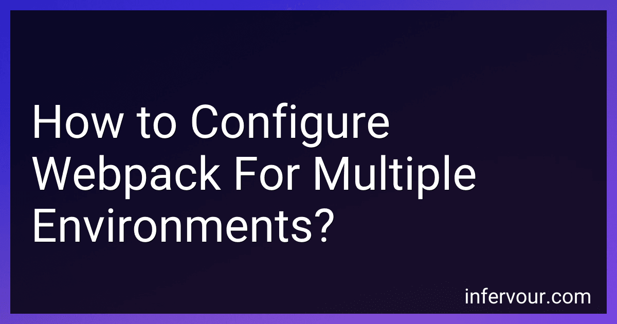 How to Configure Webpack For Multiple Environments? image