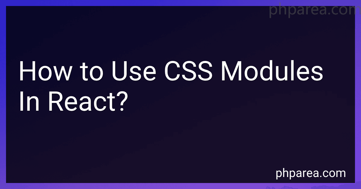 How to Use CSS Modules In React? image