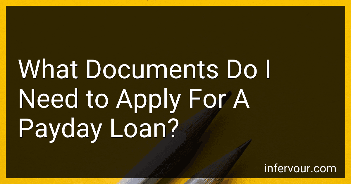 What Documents Do I Need to Apply For A Payday Loan? image