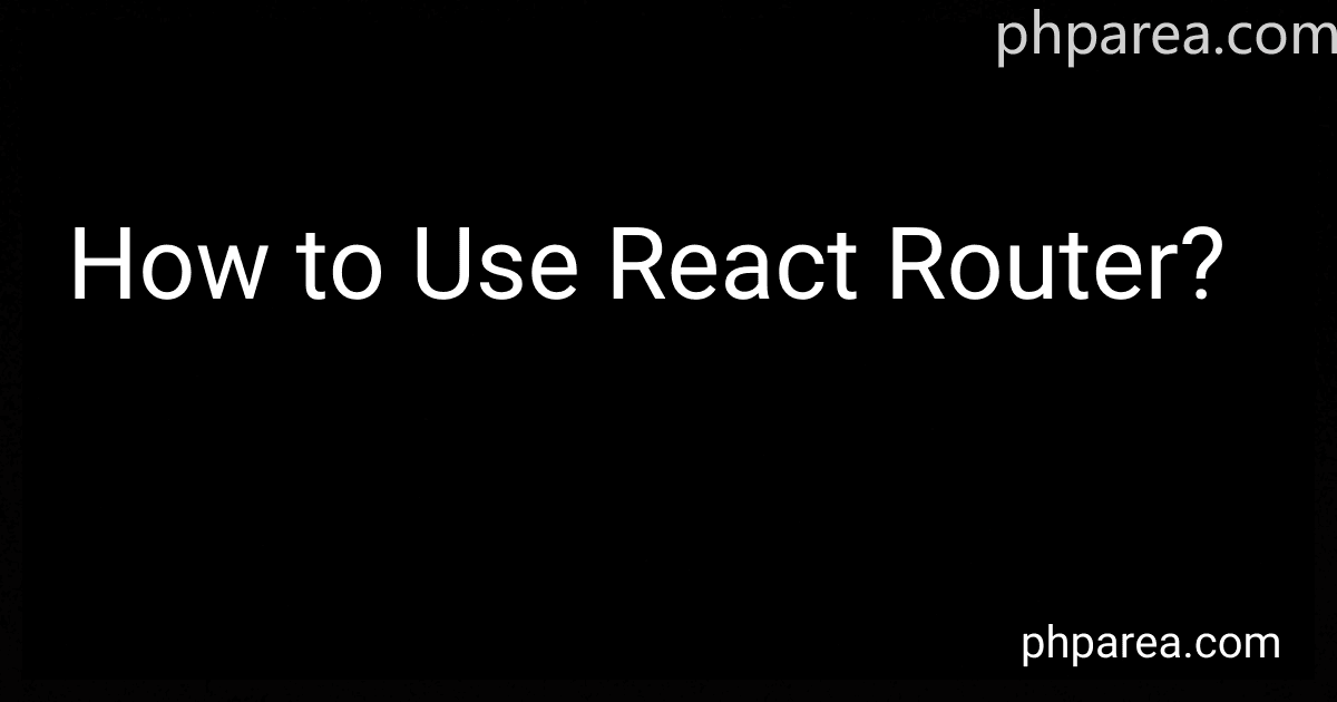 How to Use React Router? image
