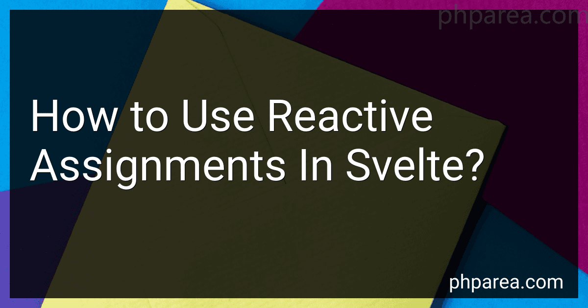 How to Use Reactive Assignments In Svelte? image