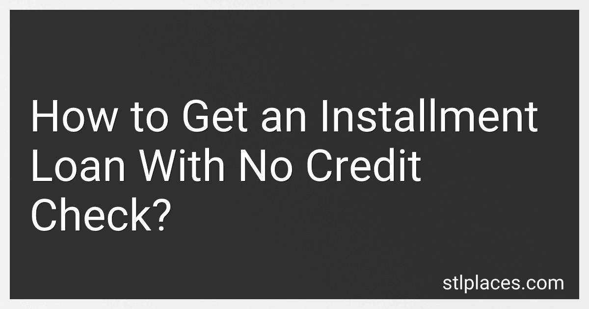 How to Get an Installment Loan With No Credit Check? preview