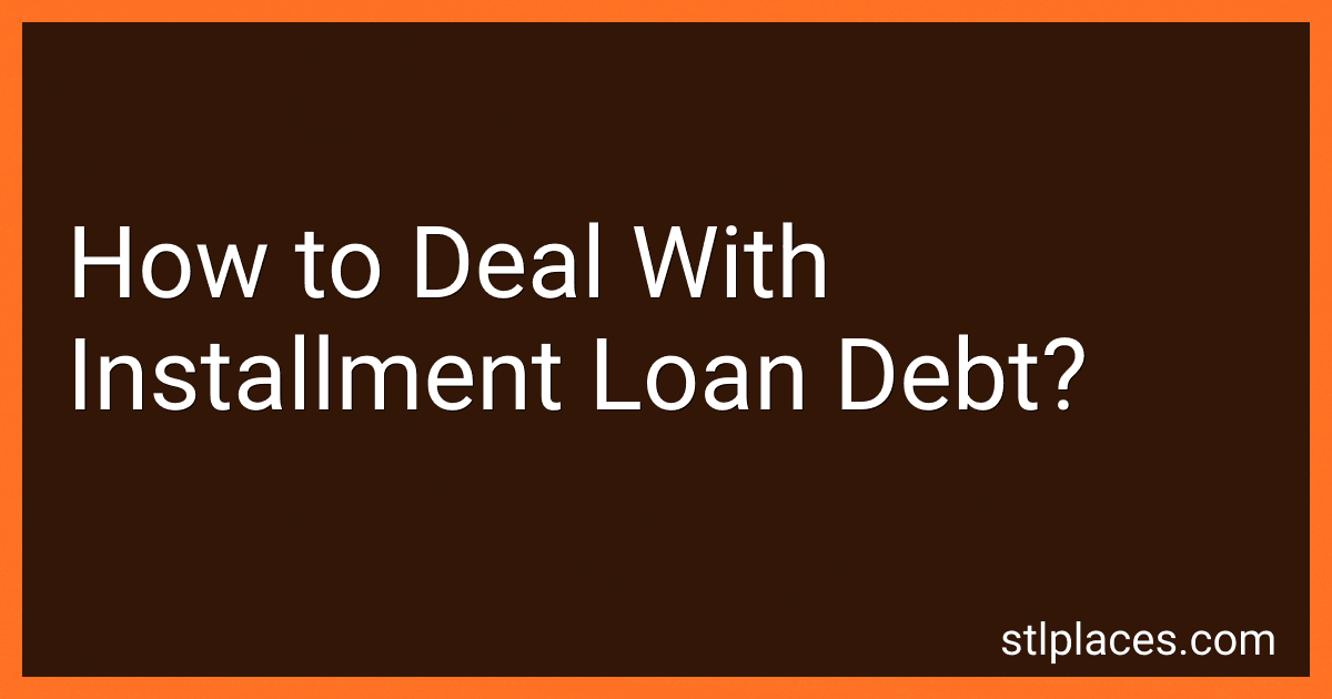 How to Deal With Installment Loan Debt? preview
