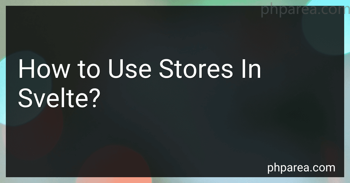 How to Use Stores In Svelte? image