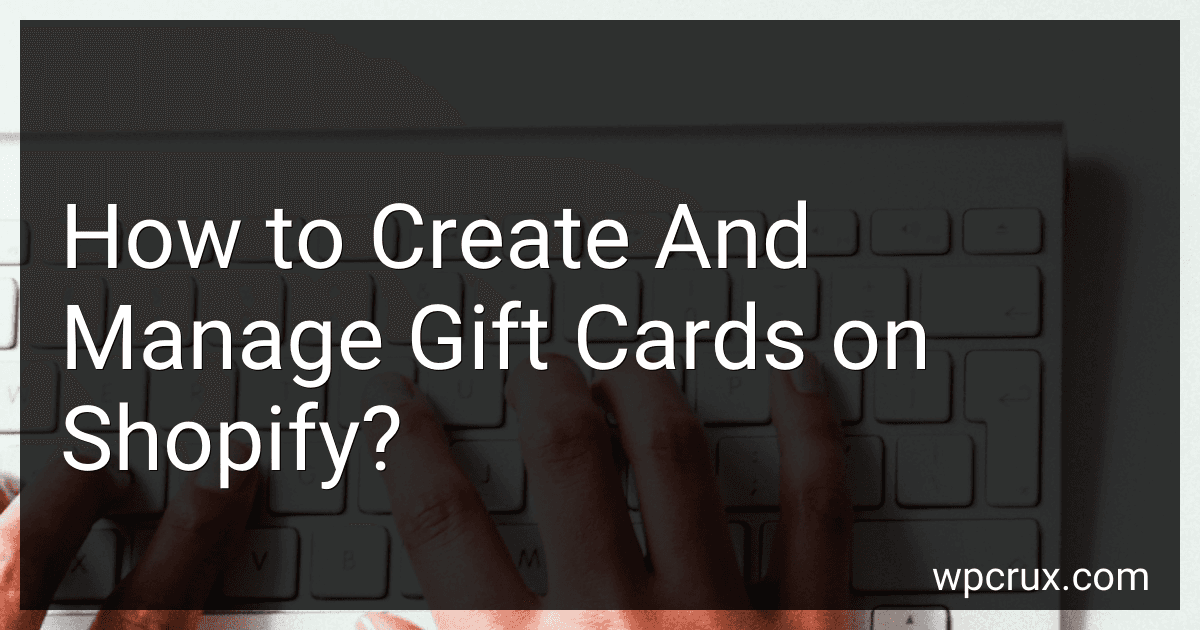 How to Create And Manage Gift Cards on Shopify? image