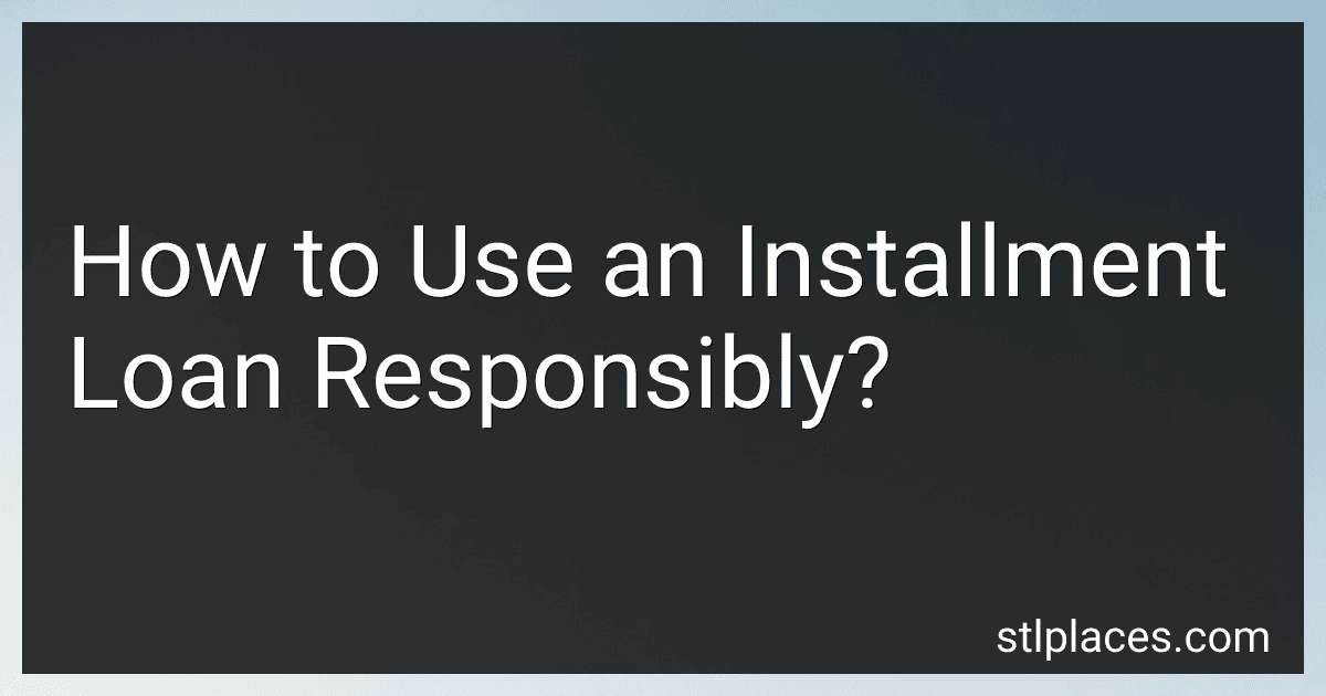 How to Use an Installment Loan Responsibly? preview