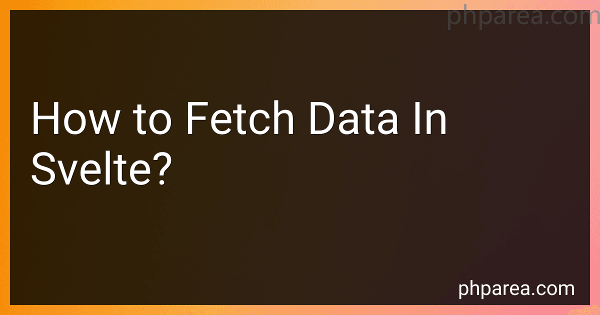 How to Fetch Data In Svelte? image