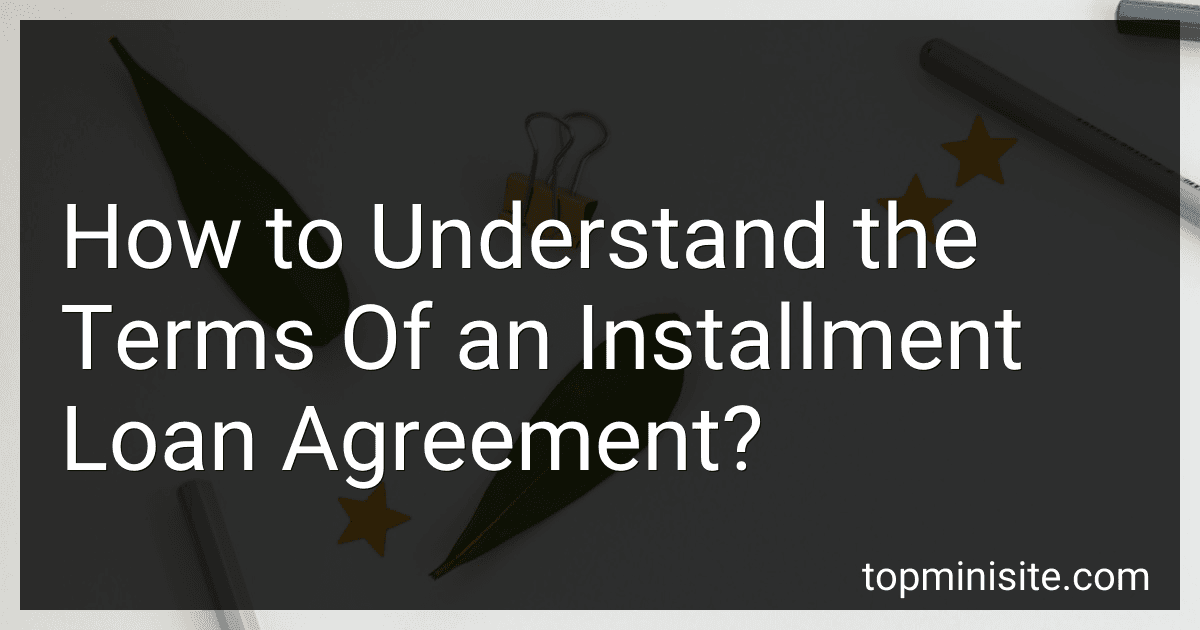 How to Understand the Terms Of an Installment Loan Agreement? image