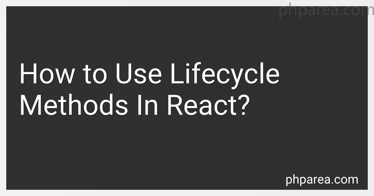 How to Use Lifecycle Methods In React? image