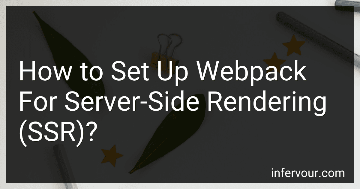 How to Set Up Webpack For Server-Side Rendering (SSR)? image