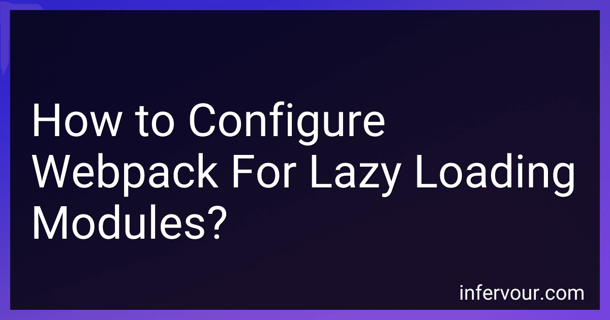 How to Configure Webpack For Lazy Loading Modules? image