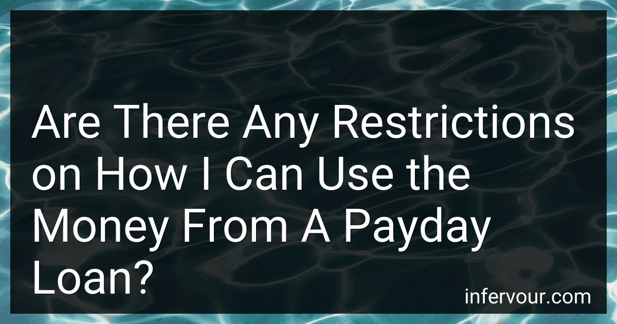 Are There Any Restrictions on How I Can Use the Money From A Payday Loan? image