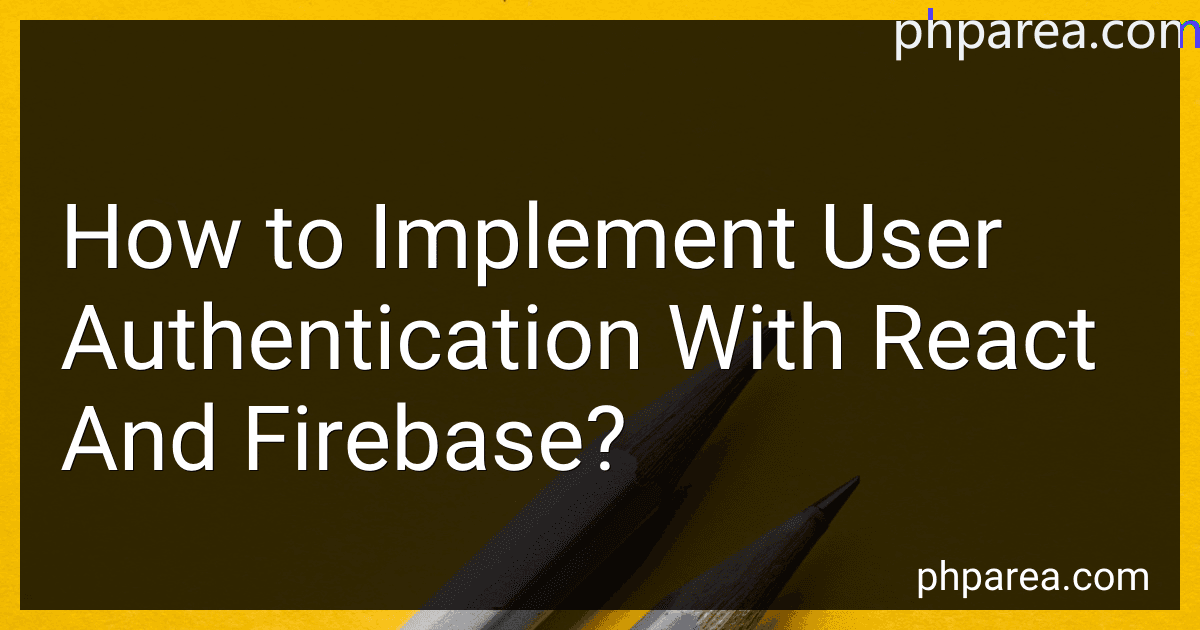 How to Implement User Authentication With React And Firebase? image