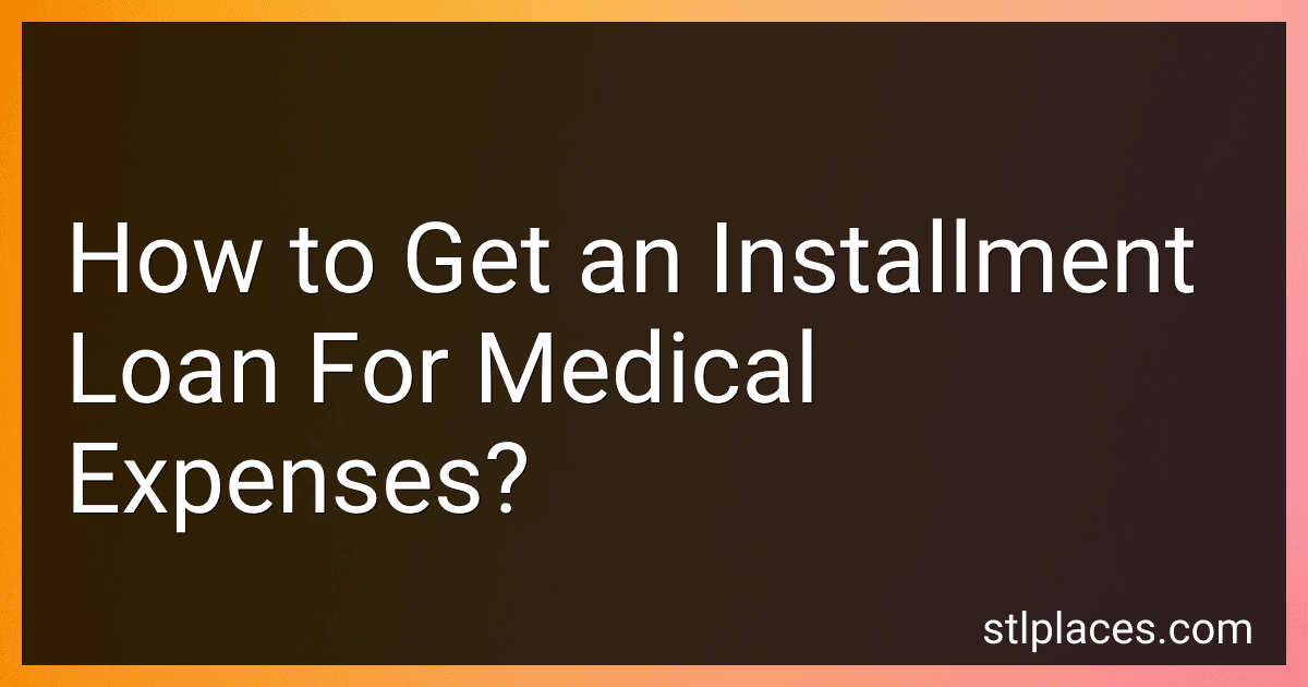 How to Get an Installment Loan For Medical Expenses? image